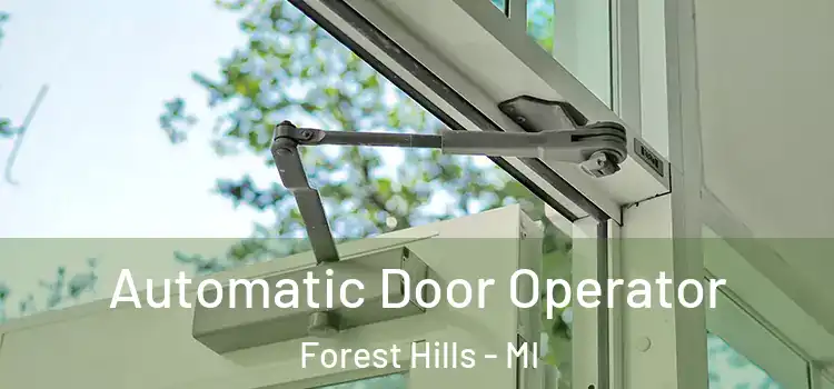Automatic Door Operator Forest Hills - MI