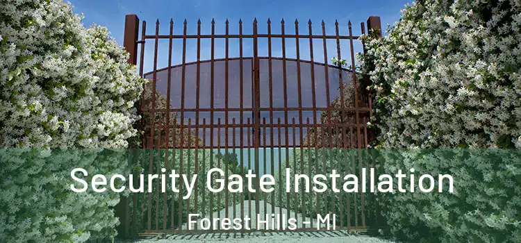 Security Gate Installation Forest Hills - MI